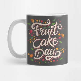 National Fruitcake Day – December Mug